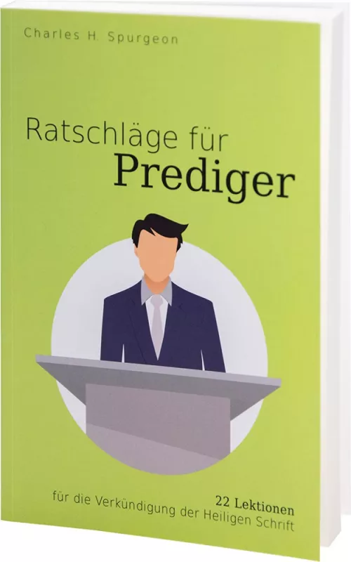 Ratschläge für Prediger 22 Lektionen für Verkündigung der