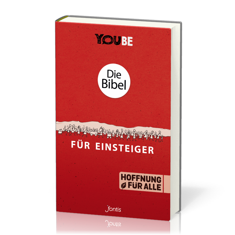Bibel - Die Bibel für Einsteiger (Auswahl an Bibeltexten mit Erklärungen) - YOUBE Edition