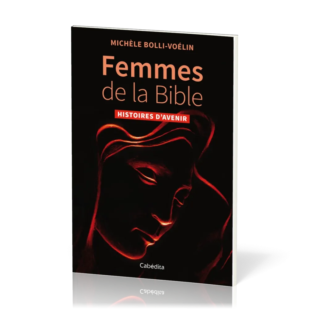 Femmes de la Bible - Histoires d'avenir
