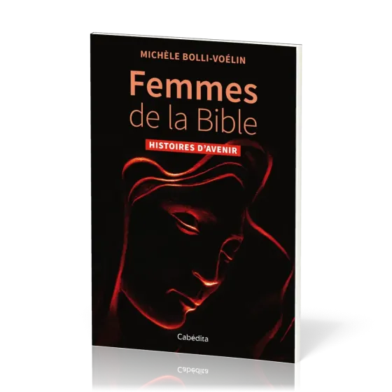 Femmes de la Bible - Histoires d'avenir
