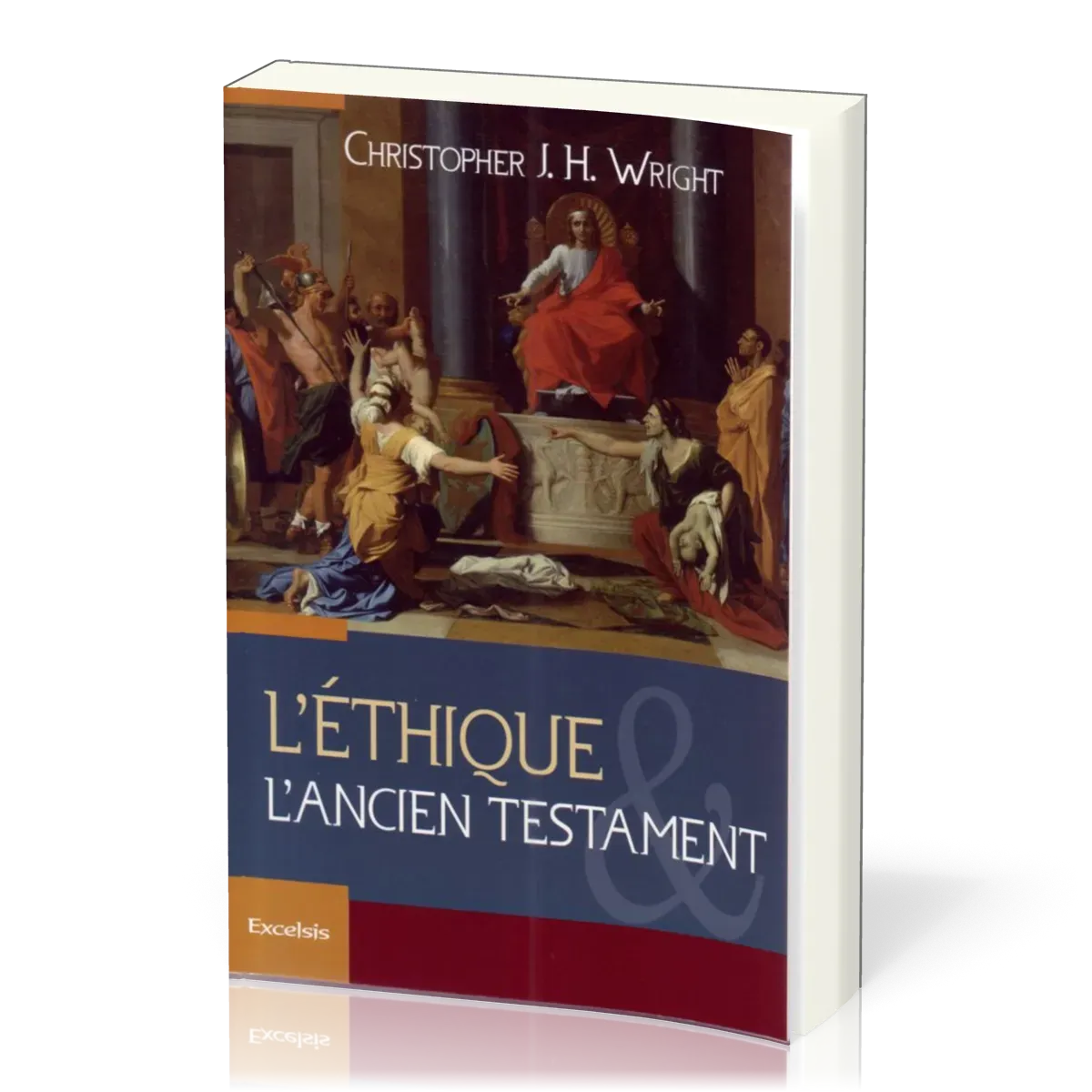 Éthique et l'Ancien Testament (L')