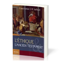Éthique et l'Ancien Testament (L')
