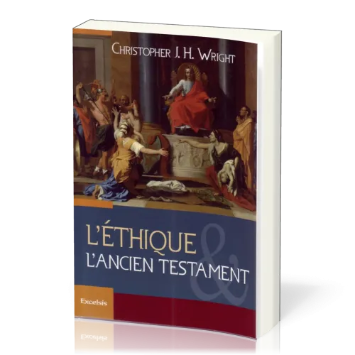 Éthique et l'Ancien Testament (L')