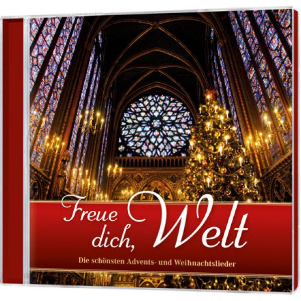 FREUE DICH WELT, CD - DIE SCHÖNSTEN ADVENTS- UND WEIHNACHTSLIEDER