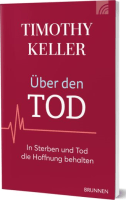 Über den Tod - In Sterben und Tod die Hoffnung behalten