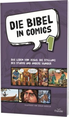 Die Bibel in Comics 1 - Das Leben von Jesus: die Stillung des Sturms und andere Wunde