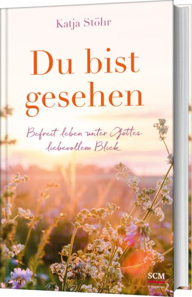 Du bist gesehen - Befreit leben unter Gottes liebevollem Blick