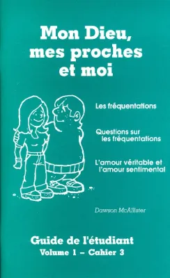 MON DIEU, MES PROCHES ET MOI 1-3 ÉTUDIANT