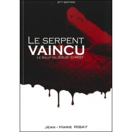 Serpent vaincu (Le) - Nouvelle édition