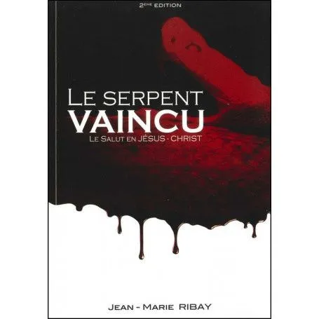Serpent vaincu (Le) - Nouvelle édition