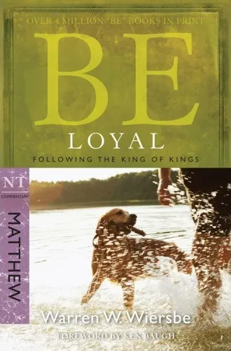 Be Loyal: Matthew - Following the Kings of Kings