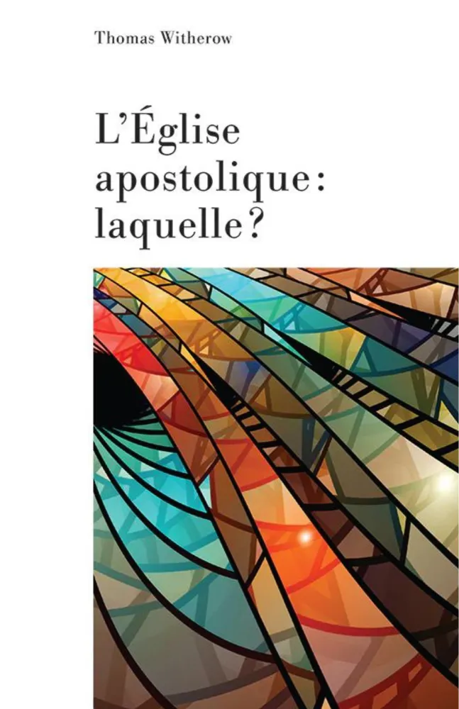 Église apostolique, laquelle? (L')