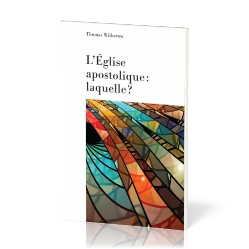 Église apostolique, laquelle? (L')