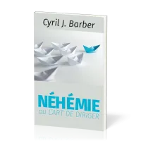 Néhémie ou l'art de diriger