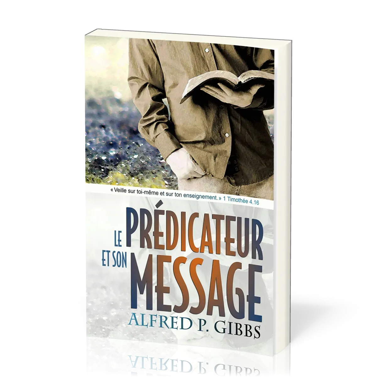 Prédicateur et son message (Le)