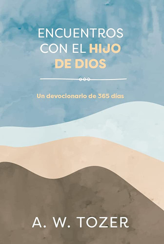 Encuentros con el Hijo de Dios