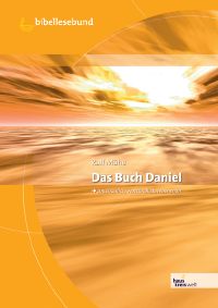 DAS BUCH DANIEL - ANSCHAULICH VERSTÄNDLICH LEBENSNAH