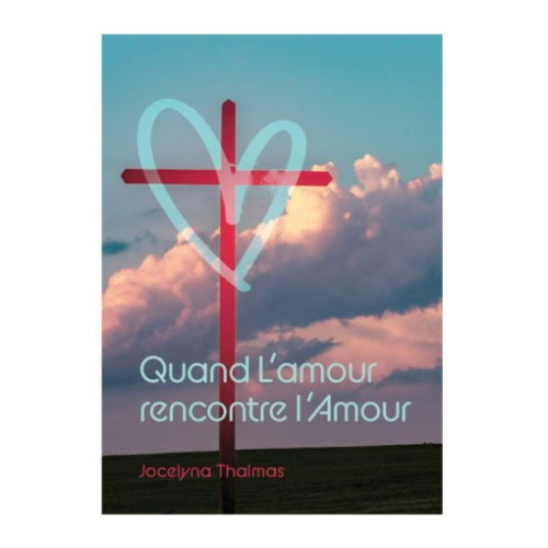 Quand l’amour rencontre l’Amour