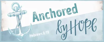 Metallschild Anchored by Hope