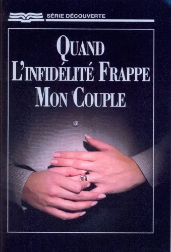 Quand l'infidélité frappe mon couple - [Série Découverte]