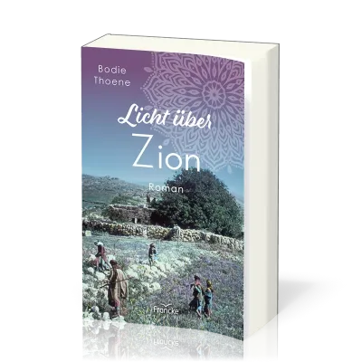 Licht über Zion - Die Zion Chroniken - Band 4