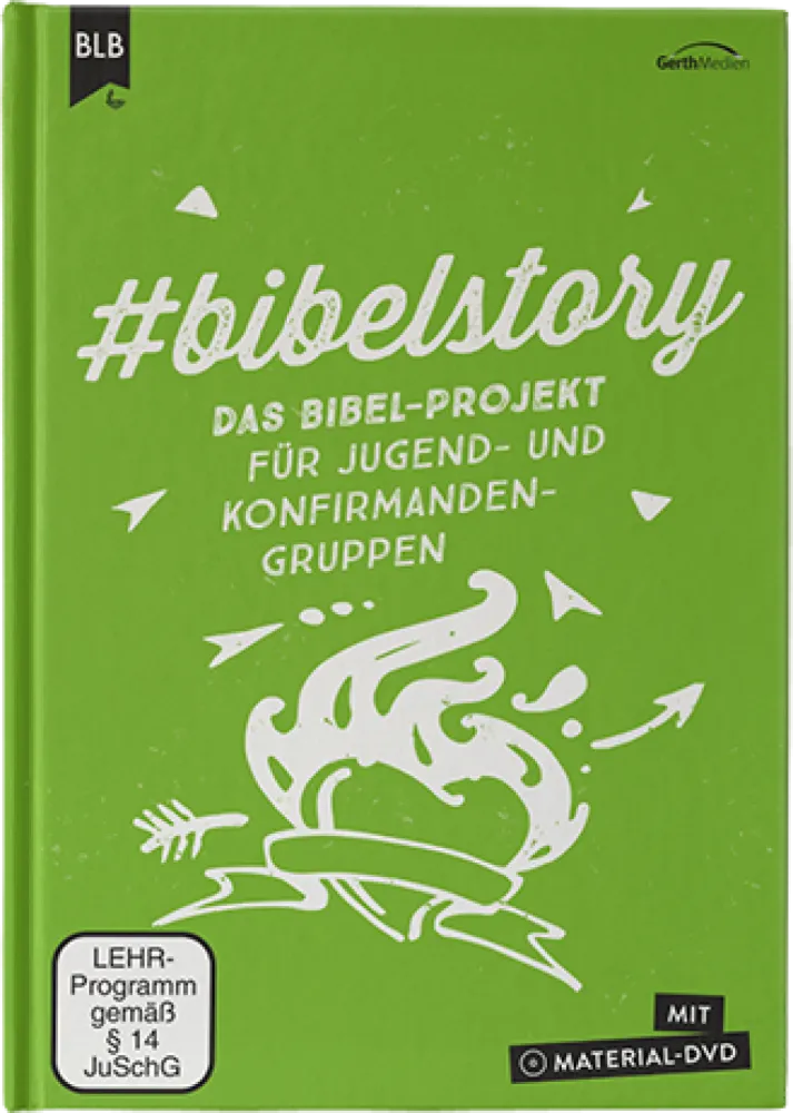 #bibelstory - Das Bibel-Projekt für Jugend- und Konfirmandengruppen.