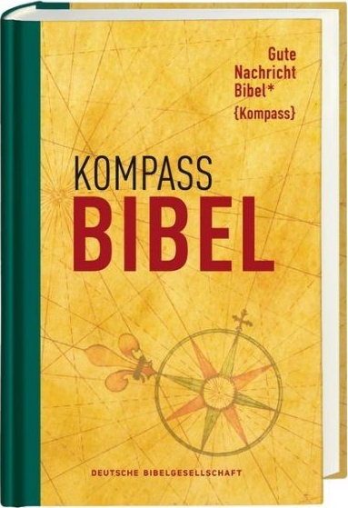 Gute Nachricht - Kompass Bibel
mit Apokryphen