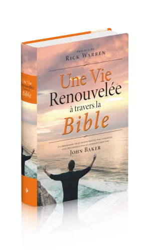 Une vie renouvelée à travers la Bible - Un programme de guérison motivé par l'essentiel avec des...