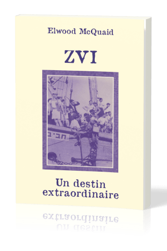 Zvi - Un destin extraordinaire