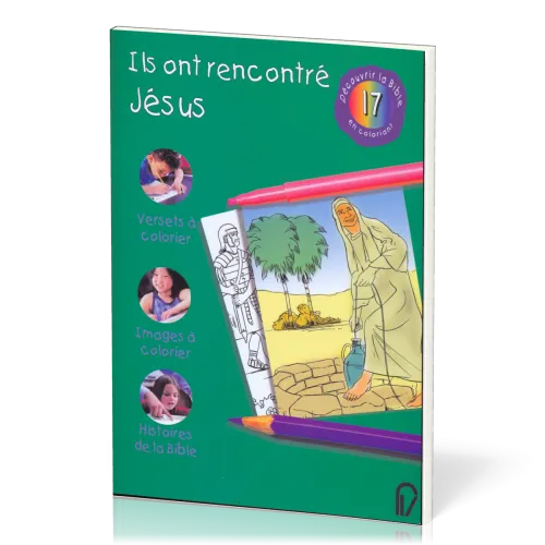 Ils ont rencontré Jésus - Découvrir la Bible en coloriant 17