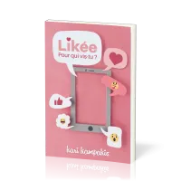 Likée - Pour qui vis-tu ?