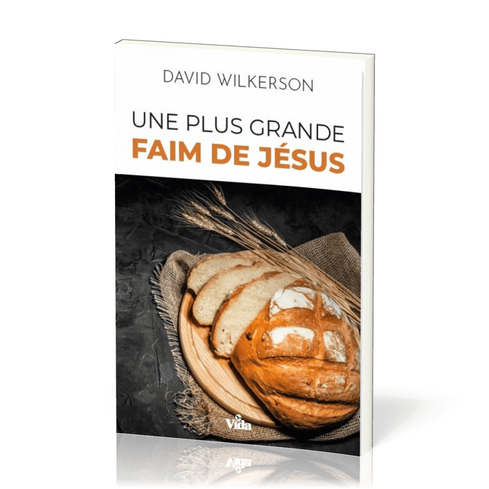 Une plus grande faim de Jésus - Expérimenter la puissance de Dieu dans les temps difficiles