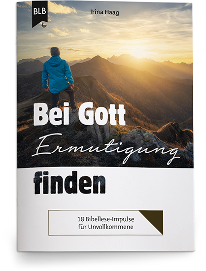 Bei Gott Ermutigung finden