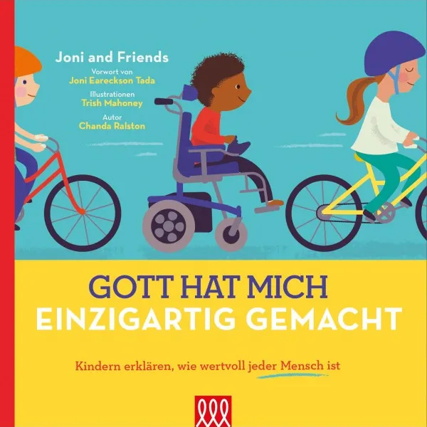 Gott hat mich einzigartig gemacht - Kindern erklären, wie wertvoll jeder Mensch ist