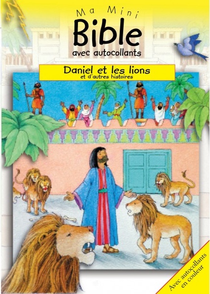 Daniel et les lions et d'autres histoires - Ma mini-Bible avec autocollants