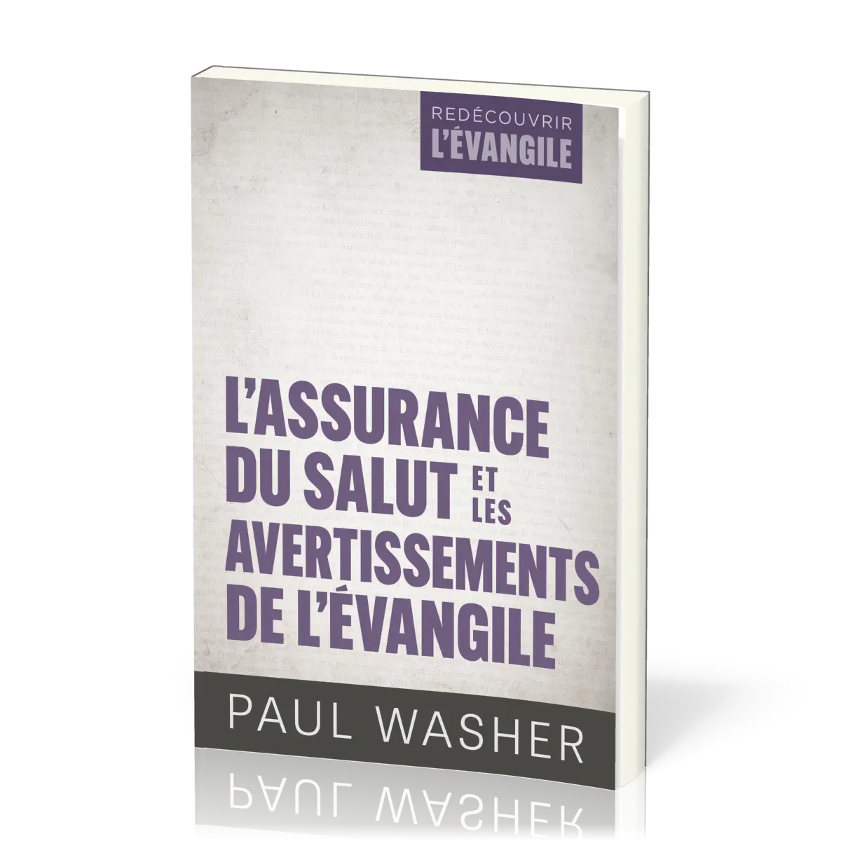 Assurance du salut et les avertissements de l'Évangile (L')