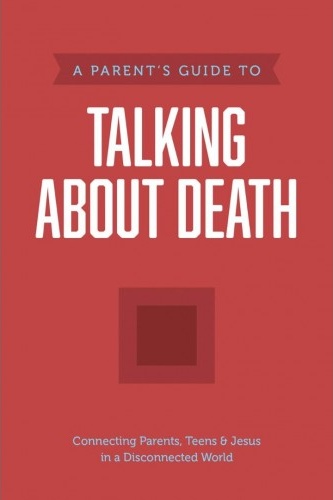 A Parent's Guide to Talking about Death