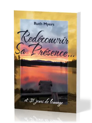 Redécouvrir sa présence
