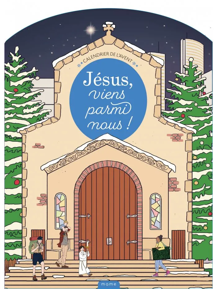 Jésus, viens parmi nous ! Calendrier de l'Avent + livret