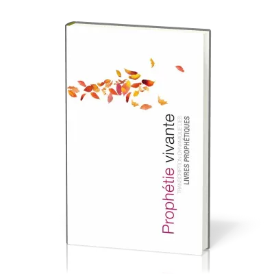 Prophétie vivante [relié] - Transcription dynamique des livres prophétiques