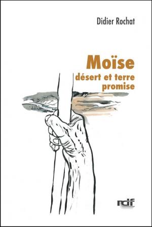 Moïse désert et terre promise