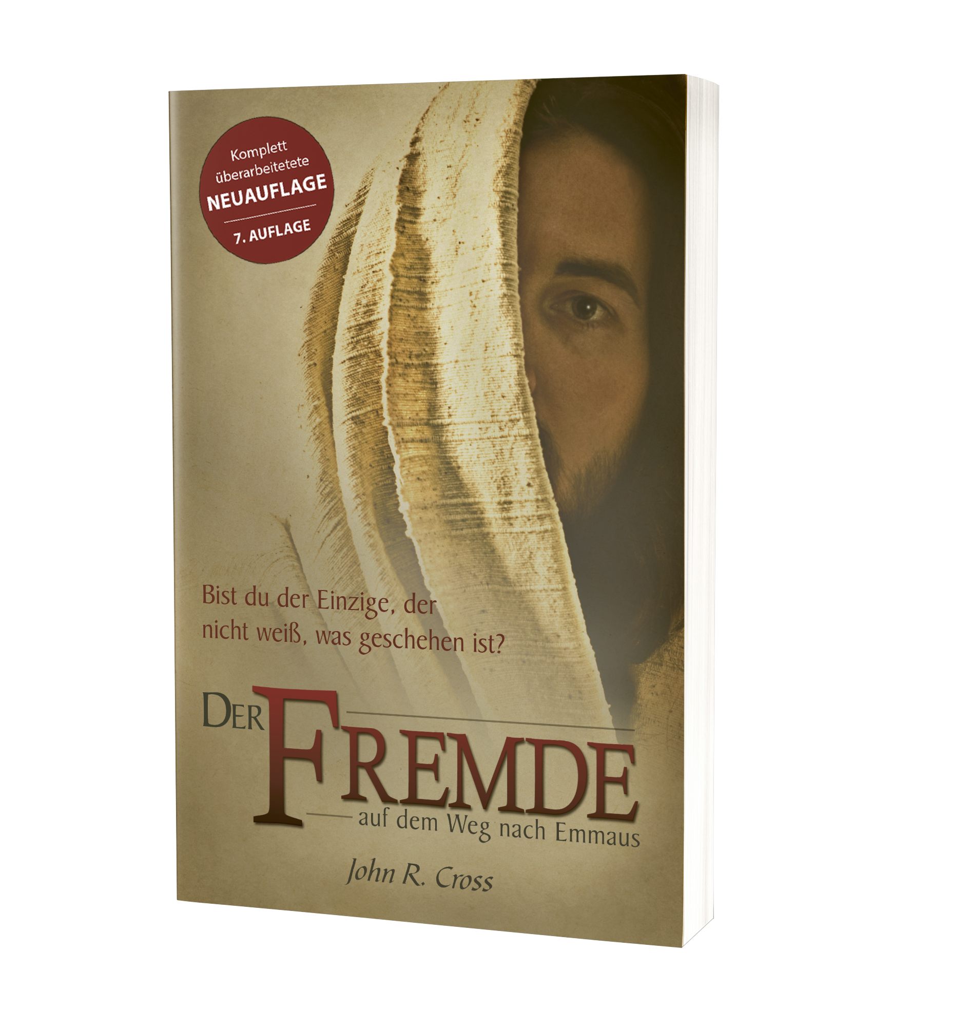 Der Fremde auf dem Weg nach Emmaus - Von John Cross überarbeitete Neuauflage!