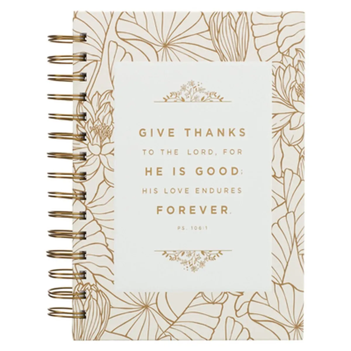 Notizbuch - Give thanks / Gib Dank / Ps 106:1 - mit Spiralbindung, beige, Blumenmotif