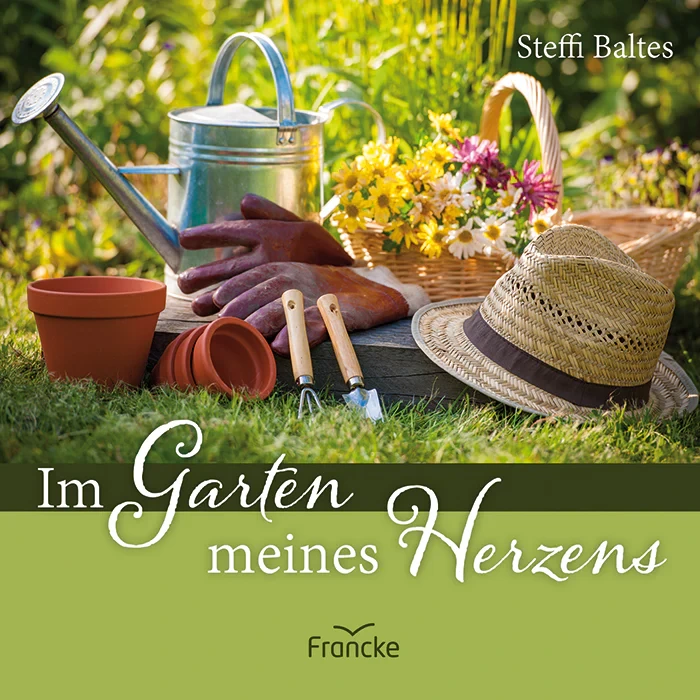 Im Garten meines Herzens