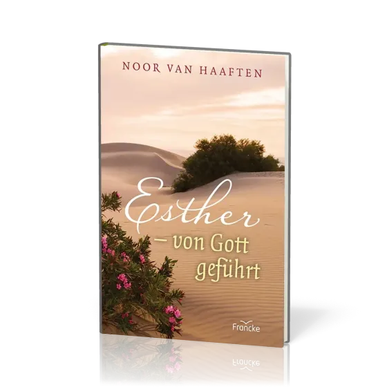 Esther - von Gott geführt