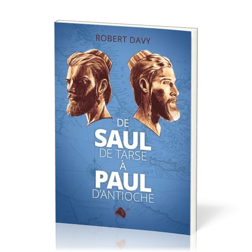De Saul de Tarse à Paul d'Antioche