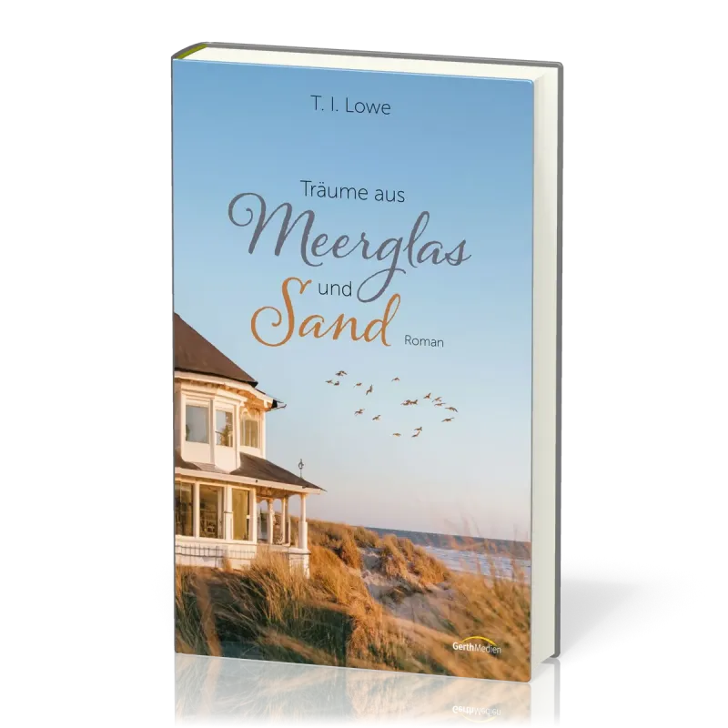Träume aus Meerglas und Sand - Roman. Carolina Coast Serie - Band 3