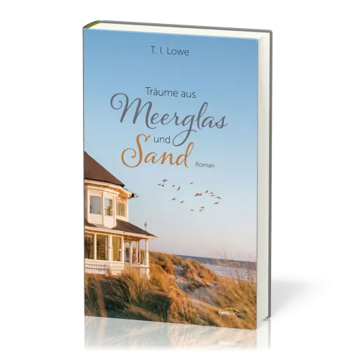 Träume aus Meerglas und Sand - Roman. Carolina Coast Serie - Band 3