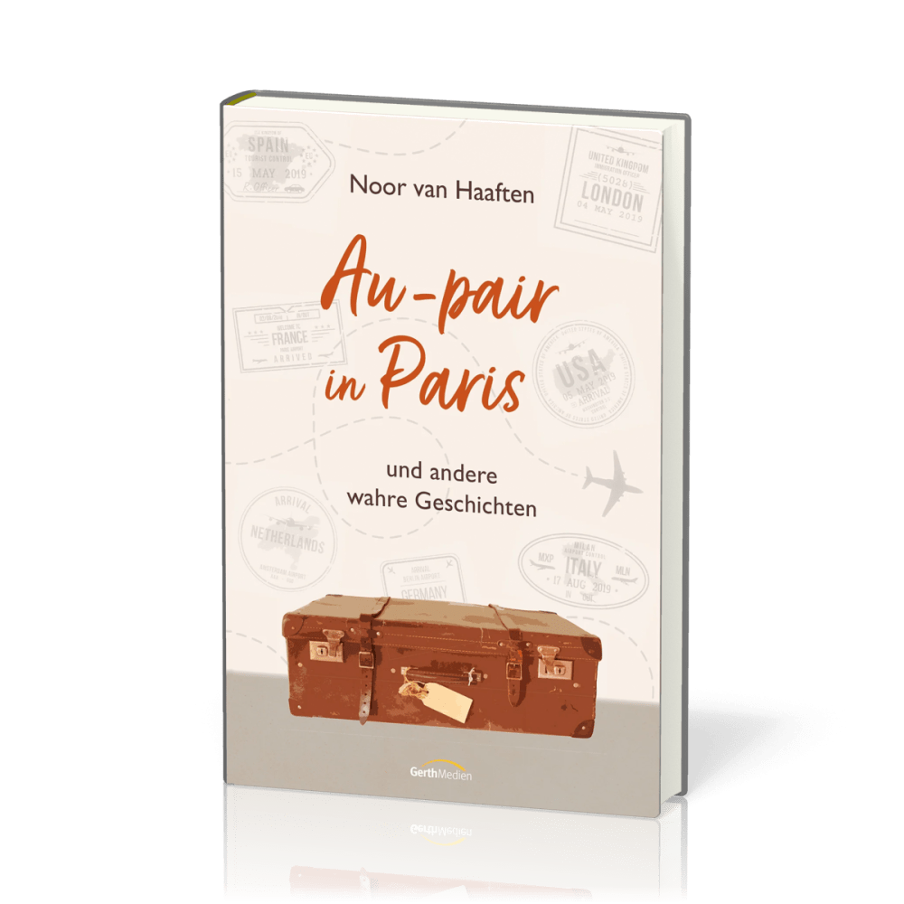 Au-pair in Paris - und andere wahre Geschichten