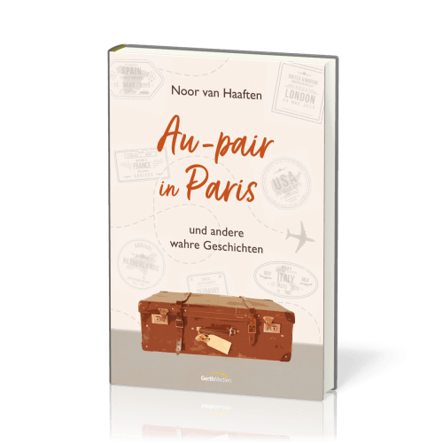 Au-pair in Paris - und andere wahre Geschichten